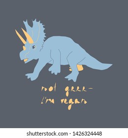 Cute dinosaur color hand drawn vector character with inscription - Not Grr -I'm vegan. Dino flat handdrawn clipart. Isolated cartoon illustration for kids game, book, t-shirt