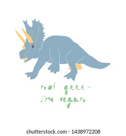 Cute dinosaur color hand drawn vector character with inscription - Not Grr -I'm vegan. Dino flat handdrawn clipart. Isolated cartoon illustration for kids game, book, t-shirt