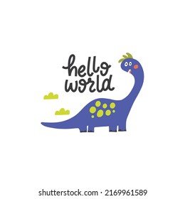 Cute dinosaur color hand drawn vector character. Hello world handwritten lettering. Dino flat hand drawn clipart. Sketch jurassic reptile. Isolated cartoon illustration for kids game, book, t shirt