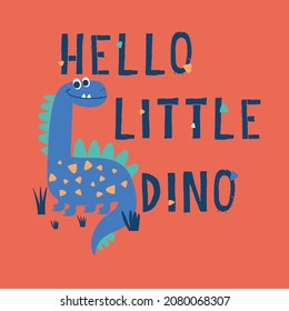 Cute Dinosaur Drawing As Vector With Typo For Tee Print