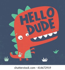 cute dinosaur illustration with slogan for kids fashion