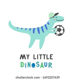 Cute dinosaur with lettering My little dinosaur for kids, baby t-shirt, greeting card design. Funny little dino of hand drawn style. Vector illustration.