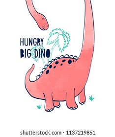 cute dinosaur print design with slogan. Vector illustration design for fashion fabrics, textile graphics, prints.	