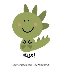 Cute dinosaur children doodle print Say «Hello», vector illustration. Good for T-shirt print, poster, card.