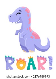 Cute dinosaur with roar lettering for birthday greeting card, baby shower invitation, nursery posters. Vector cartoon illustration in scandinavian style.