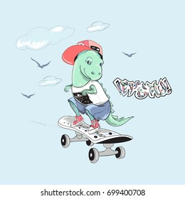 Cute dinosaur with skateboard and slogan. Vector baby patch for fashion apparels, t shirt, stickers and printed tee design.