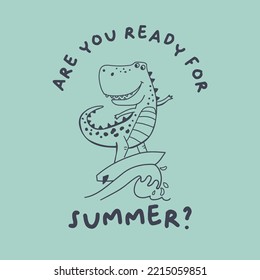 cute dinosaur summer holiday slogan