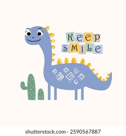 Cute dinosaur with text keep smile. Vector Illustration for kindergarten background, kids poster decoration, book cover, apparel and others