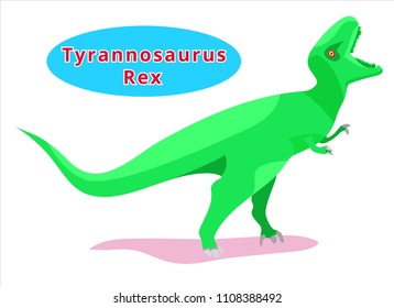 Cute dinosaur t-rex,tyrannosaur.Flat cartoons illustration.T-rex - king of dinosaur with name.Green angry tyrannosaur.Predatory dinosaur of Jurassic period.Extinct animal.T-rex. Paleontology animal