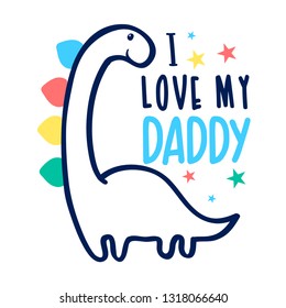 Cute dinosaur t-shirt design with slogan. Vector illustration design for fashion fabrics, textile graphics, prints.	