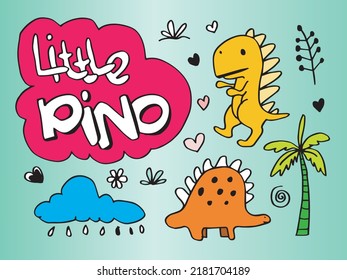 Cute dinosaur t-shirt design with slogan. Vector illustration design for fashion fabrics, textile graphics,wrapping paper,prints.