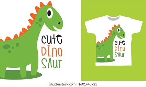 Cute dinosaur typography design vector with dino illustration ready for print on tee, poster and other uses.