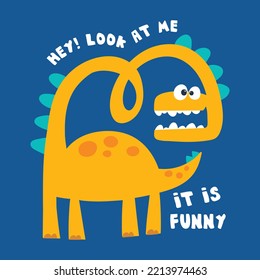 cute dinosaur vector illustration with slogan