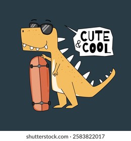 Cute dinosaur wearing glasses and skate board. Vector Illustration for kindergarten background, kids poster decoration, book cover, apparel and others