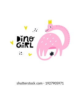 Cute dinosaur with words Dino girl. Andesaurus and lettering art. Illustration of dino in scandinavian style. Modern vector art for poster, nursery and kids apparel.