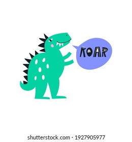 Cute dinosaur with words Roar. Tyrannosaurus or trex and lettering art. Illustration of dino in scandinavian style. Modern vector art for poster, nursery and kids apparel.