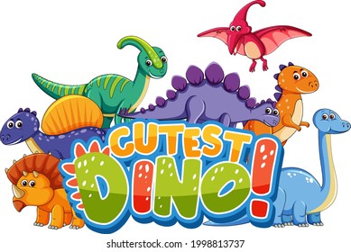 Cute Dinosaurs Cartoon Character With Cutest Dino Font Banner Illustration