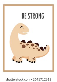 Cute Dinosaurs and Inspirational Quotes for Nursery Wall Decor. Paper Print Animal Picture for Nursery Baby or Children's Room.