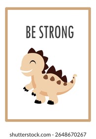 Cute Dinosaurs and Inspirational Quotes for Nursery Wall Decor. Paper Print Animal Picture for Nursery Baby or Children's Room.