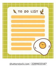 Cute to do list template with fried eggs. Kawaii and funny design of daily planner, schedule or checklist. Perfect for planning, memo, notes and self-organization. Vector hand-drawn illustration.