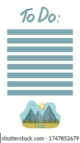 Cute to do list template with a mountain landscape: sunny day, blooming meadow, small river, forest of spruces. Blue lines for notes. White background. Flat style illustration.