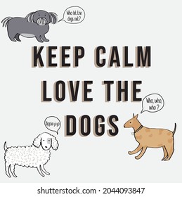 cute dog animals set with keep calm slogan cartoon graphic  vector