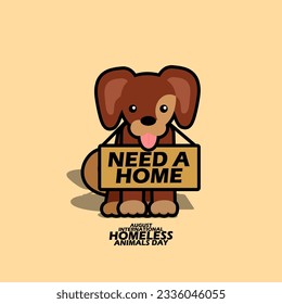 A cute dog carrying a sign saying "Need a Home" on light brown background to commemorate International Homeless Animals Day on August