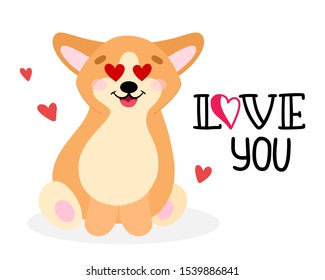 Cute dog in cartoon style. Pembroke welsh corgi with lettering Love you. Vector illustration for print, cards, decor, posters, stickers.