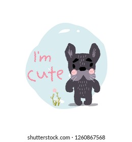 Cute dog - french bulldog. Vector illustration of handdrawn style with texture. Lettering "I'm Cute"