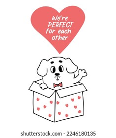 Cute dog with gift box waving paw. Cool card Valentine with inscription Were perfect for each other. Vector illustration in doodle style