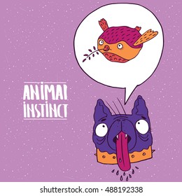 Cute dog with his tongue hanging out, dreams of a bird. Animal instinct concept. Handmade cartoon style. Vector illustration