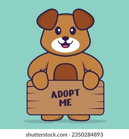 Cute dog holding a poster Adopt me. Animal cartoon concept isolated. Can used for t-shirt, greeting card, invitation card or mascot