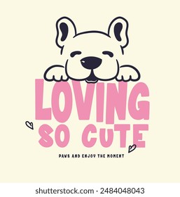 cute dog illustration with slogan. pug dog with heart.