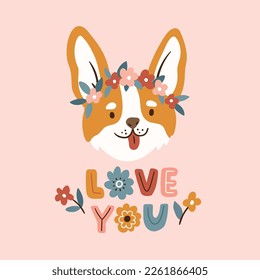 Cute dog love card. Vector illustration with lettering - love you. Floral valentines day card.