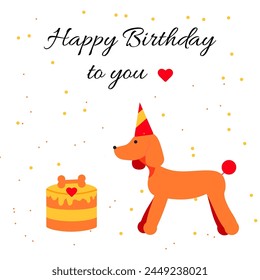 Cute dog in multicoloured hat with cake. Vector illustration in cartoon style greeting card "happy birthday to you". Web design, greeting card, textile