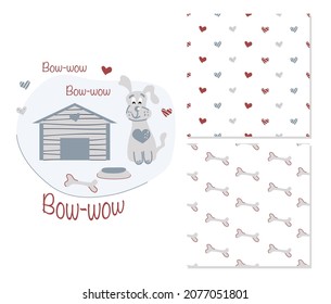 Cute dog near dogs house. Two simple seamless patterns for childish clothes, surface design. Vector illustration.