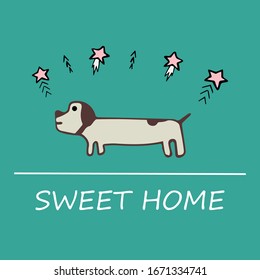 Cute dog on a green background with pink stars. inscription sweet home