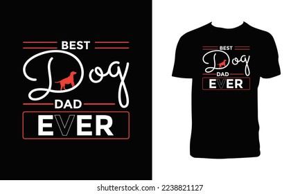 Cute Dog Typography And Lettering T Shirt Design. 