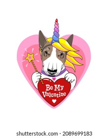 Cute dog in unicorn costume  Be my Valentine  Unicorn Dog  It can be used for sticker  greeting card  banner  phone case  poster  t shirt  mug  wallpaper 