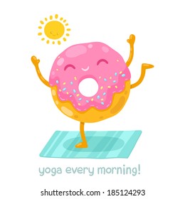 Cute donut doing yoga in the morning. Cartoon funny character illustration