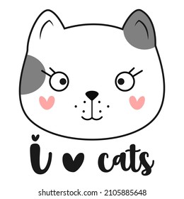 Cute doodle cat with hearts. I love cats quote. Vector illustration.