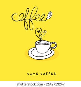 Cute doodle coffee cup , Hand drawn of coffee cup ,Hand drawing coffee cup,  isolated on yellow background. vector illustration 