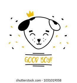 Cute doodle dalmatian dog in golden crown. Good boy funny quote.