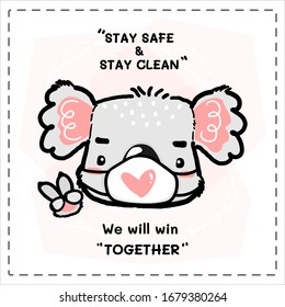 cute doodle pink and white koala face head with face mask covered,and 2 fingers with word, stay safe, stay clean, we will win together