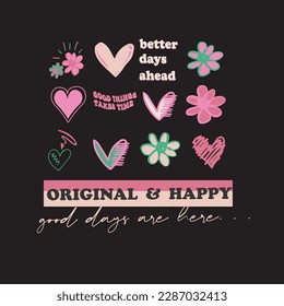 Cute, doodle, retro heart, groovy, hippie, cartoon drawings, colorful, positive quote slogan text design. For fashion graphics, kids t shirt, sweatshirt, stickers