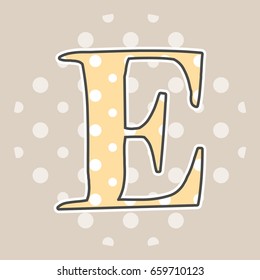 Cute dotted letter E isolated on beige background. Vector illustration. Element for design. Kids alphabet.