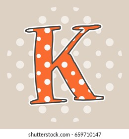 Cute dotted letter K isolated on beige background. Vector illustration. Element for design. Kids alphabet.