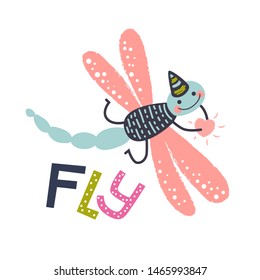 Cute dragonfly and lettering Fly. Vector illustration in cartoon style for kids design, poster, web, brend, card.