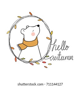 Cute draw vector illustration character of big bear in beauty leave wreath for autumn season.Doodle cartoon style.