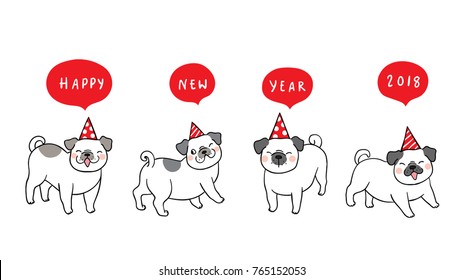 Cute draw vector illustration character design pug dog say Happy new year in speech bubble.Doodle cartoon style.